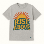 Rise Above JK Printed Tshirt